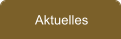 Aktuelles